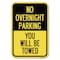 Signmission No Overnight Parking You Will Be Towed Heavy-Gauge Aluminum Sign, 12" x 18", A-1218-23825 A-1218-23825 - alternate 1